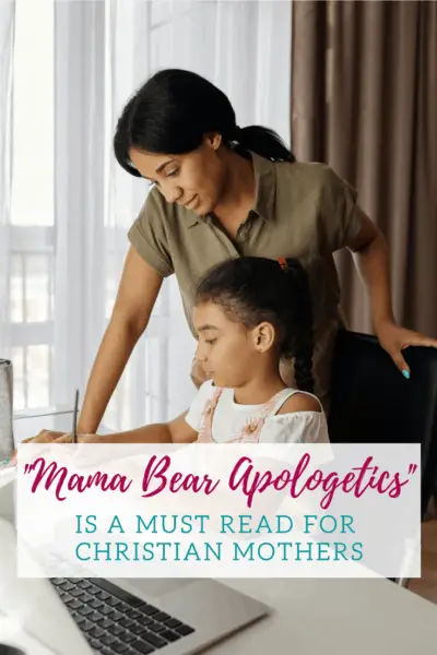 mama-bear-apologetics-is-a-must-read-for-christian-mothers