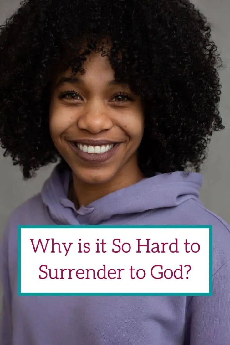 Surrendering to God, What it Means, and How to Do it